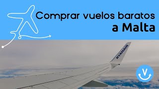 ¿Cómo Comprar vuelos baratos a Malta [upl. by Stranger899]