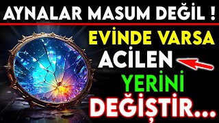 AYNALAR MASUM DEĞİL  EVİNDE VARSA ACİLEN YERİNİ DEĞİŞTİR [upl. by Nnaeed]