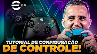 ðŸŽ®ðŸ”¥ EFOOTBALL 2024 TUTORIAL COMPLETO DE CONFIGURAÃ‡ÃƒO DE CONTROLE  APRENDA A CONFIGURAR SEU CONTROLE [upl. by Ahsennod]