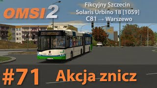 OMSI 2 71 Akcja znicz  Fikcyjny Szczecin  Linia C81  Solaris Urbino 18 1059 [upl. by Glantz283]