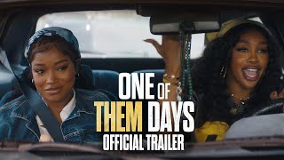 ONE OF THEM DAYS  Official Trailer HD [upl. by Volny]