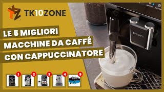 Le 5 migliori macchine da caffé con cappuccinatore [upl. by Lulita703]