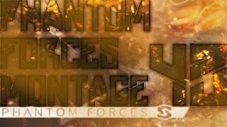 Phantom Forces Montage 43 [upl. by Tnerual]