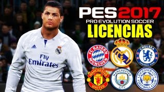 PONER LAS LICENCIAS EN PES 2017  REAL MADRID BAYERN CHELSEA ETC [upl. by Irby]