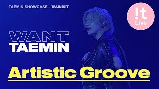 quotArtistic Groovequot 태민 TAEMIN ‘포커스캠’ Focused Cam TAEMIN SHOWCASE – WANT [upl. by Idolla550]