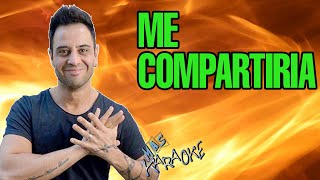 😎 ME COMPARTIRIA 🟢 Sabroso 🎤 MAS KARAOKE cuarteto [upl. by Idalla]