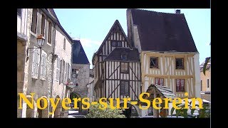 NoyerssurSerein village médiéval de Bourgogne [upl. by Ttergram892]