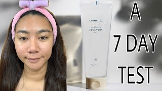 AROMATICA Soothing Aloe Vera Gel  A 7 DAY TEST [upl. by Herriott]