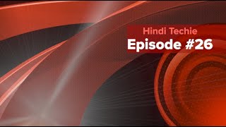 Hindi Techie E26 Jio Apple Store Microsoft Recall Google AI Maps Nintendo Music ROG 9 Etc [upl. by Yrag]