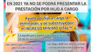 Eliminan la ayuda por hijo a cargo y la integran al IMV EN 2021 NO SE PODRÁ PRESENTAR HIJO A CARGO [upl. by Llertnov]