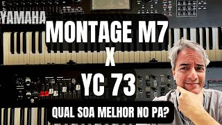 YAMAHA YC vs MONTAGE M Qual soa melhor [upl. by Fahey705]