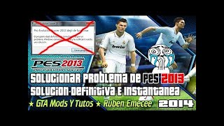 SOLUCION DEFINITIVA A PES 2013 SE CIERRA SOLO EN PARTIDO AMISTOSO [upl. by Krantz]