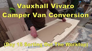 Vauxhall Vivaro Camper Van Conversion Day 15 [upl. by Byrann]