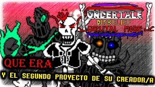 Que era UT Disbelief Papyrus Brutal mode y HelpTale last hope el Proyecto Cancelado de su creador [upl. by Syhr952]