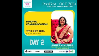 PosiFest 2024  Holistic Wellness  Day 2  Mindful Communication By Anuppam Mishra [upl. by Dauf720]