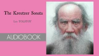 The Kreutzer Sonata by Leo Tolstoy  Audiobook [upl. by Denie426]