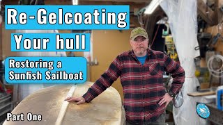 ReGelcoating your hull Part One Sunfish sailboat restoration [upl. by Dumanian]