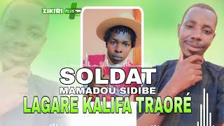 Lagaré Kalifa Traoré  Mamadou Sidibé dit Soldat [upl. by Retseh]