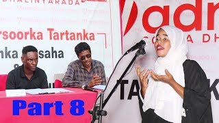 Tartanka Heesaha Iyo Hibada Jiilka Cusub Part 8 [upl. by Palecek]