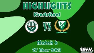 Match 6  FrölundaFärjestad  24  Highlights  27 Mars 2023  SHL Slutspel [upl. by Cheatham525]