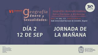 Sexto Seminario Latinoamericano de Geografía Género y Sexualidades 12 SEPMAÑANA [upl. by Abott]