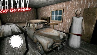 Granny Car in Room🔥😂 granny grandpa game definition  granny and grandpa funny video cartoon Trick [upl. by Janelle]