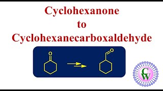 Conversion of cyclohexanone to cyclohexanecarboxaldehyde [upl. by Yennep]