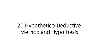 Hypotheticodeductive Method Part I [upl. by Repsac]