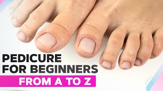 Pedicure for Beginners from A to Z  Toenail Transformation [upl. by Rossing]