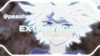 EXTRAVAGANT Edit Audio  yvngxchris [upl. by Inatsed9]