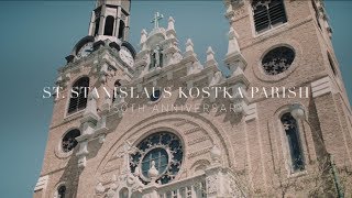 St Stanislaus Kostka Parish 150th Anniversary [upl. by Rector374]