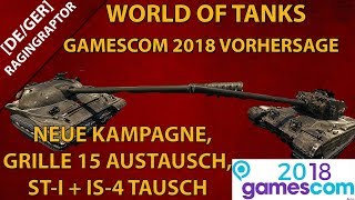 World of Tanks Gamescom 2018 Vorhersage [upl. by Hanford]