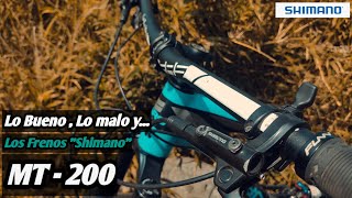 Frenos Shimano mt200💲🤯 💯  Rendimiento y quotMEJORASquot  hydraulic disc brakes  Mtb Ecuador [upl. by Branen]