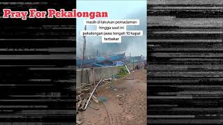 Pray For Pekalongan  Kapal di Pekalongan Terbakar Pantai Slamaran [upl. by Liba]