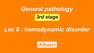 lec 8  hemodynamic disorders [upl. by Gibeon]