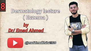 8 Dermatology L  Eczema [upl. by Akinnej]