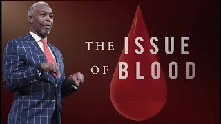 The Issue of Blood  Bishop Dale C Bronner [upl. by Atrim]