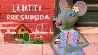 La Ratita Presumida Video Cuento Infantil [upl. by Loring454]