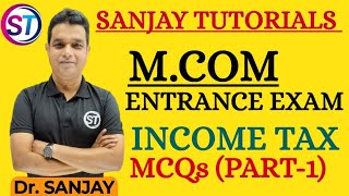 M COM ENTRANCE EXAM INCOME TAX  PART 1 [upl. by Allrud]