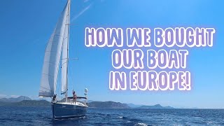 How to buy a boat in Europe  Buying a Sailboat  Sailing Sunday [upl. by Ayikan742]