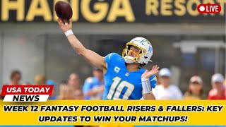 Week 12 Fantasy Football Risers amp Fallers Key Updates to Win Your Matchups । USA TODAY NEWS [upl. by Ahsimot]