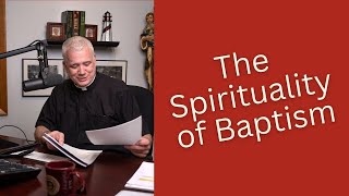 The Spirituality of Baptism Anchored in Hope Topic Series [upl. by Ahseenat941]