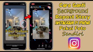 Cara Ganti Background Repost Story Instagram Di Iphone  Fitur Terbaru Instagram 2024 [upl. by Leanahtan928]