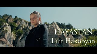 LIlit Hakobyan  Hayastan [upl. by Norvun]