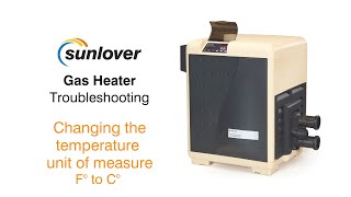 Change Temp unit of measure  °F to °C Pentair MasterTemp Gas Heater  Sunlover Troubleshooting [upl. by Rhyne819]