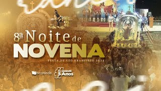 8ª NOITE DA NOVENA na festa de São Francisco das Chagas  🔴AO VIVO 031024 [upl. by Macdonald]