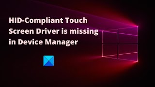 HID Compliant Touch Screen Driver is missing amp no longer available in Device Manager [upl. by Nnaerb]