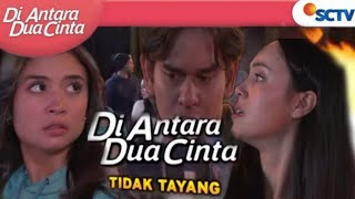 TRAILER DIANTARA DUA CINTA SCTV HARI INI JULIAN MURKA TERHADAP DANIA DIKETAHUI BELANGNYA [upl. by Airrehs]