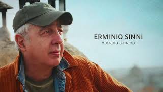 ERMINIO SINNI  A Mano A Mano UFFICIALE [upl. by Leen]