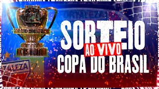 🇧🇷 SORTEIO COPA DO BRASIL 2024  AO VIVO COM IMAGENS [upl. by Rozelle]